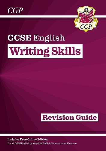 New GCSE English Writing Skills Revision Guide (includes Online Edition) (CGP GCSE English)